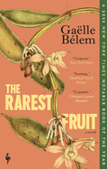 The Rarest Fruit