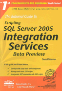 The Rational Guide to Scripting with SQL Server 2005 Integration Services: Beta Review - Farmer, Donald