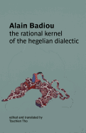 The Rational Kernel of the Hegelian Dialectic