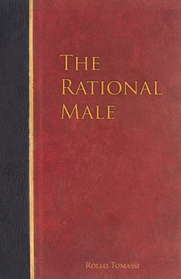 The Rational Male - Tomassi, Rollo