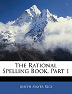 The Rational Spelling Book, Part 1