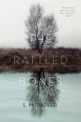 The Rattled Bones - Parker, S M