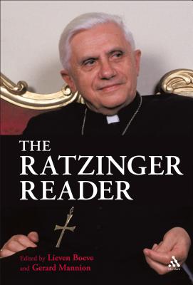 The Ratzinger Reader: Mapping a Theological Journey - Ratzinger, Joseph, Cardinal, and Boeve, Lieven (Editor), and Mannion, Gerard (Editor)