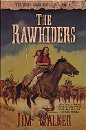 The Rawhiders - Walker, Jim, and Walker, James