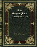 The Rayner-Slade Amalgamation