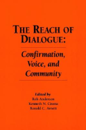 The Reach of Dialogue: Confirmation, Voice, and Community