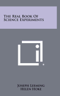 The real book of science experiments
