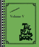 The Real Book - Volume V: C Edition
