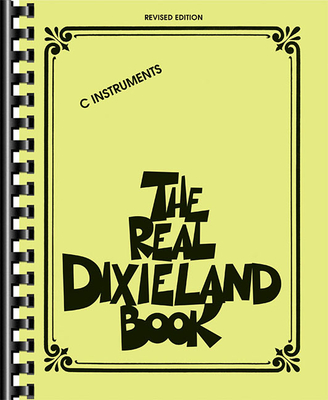 The Real Dixieland Book, C Instruments - Hal Leonard Corp (Creator), and Rawlins, Robert