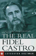 The Real Fidel Castro