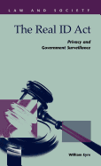 The Real Id ACT: Privacy and Government Surveillance