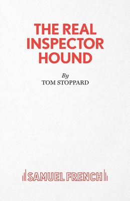The Real Inspector Hound - Stoppard, Tom