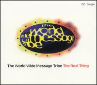 The Real Thing - World Wide Message Tribe