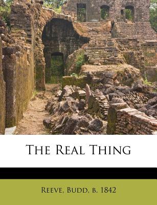 The Real Thing - Reeve, Budd