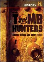 The Real Tomb Hunters: Snakes, Curses and Boobytraps