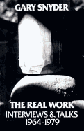 The Real Work: Interviews and Talks, 1964-79