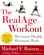 The RealAge Workout: Maximum Health, Minimum Work