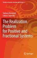 The Realization Problem for Positive and Fractional Systems