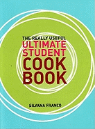 The Really Useful Ultimate Student Cookbook