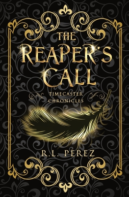 The Reaper's Call - Perez, R L