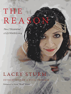 The Reason: How I Discovered a Life Worth Living