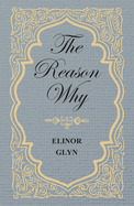 The Reason Why