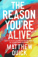 The Reason You're Alive