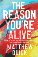 The Reason You're Alive