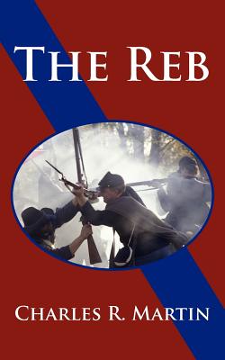 The Reb - Martin, Charles R