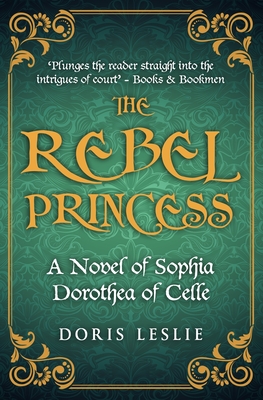 The Rebel Princess - Leslie, Doris