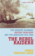 The Rebel Raiders