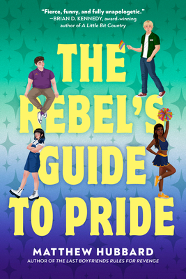 The Rebel's Guide to Pride - Hubbard, Matthew
