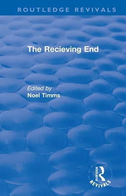 The Receiving End - Timms, Noel (Editor)