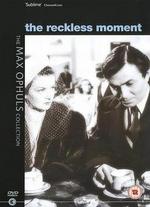The Reckless Moment