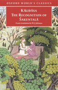 The Recognition of  akuntala: A Play in Seven Acts