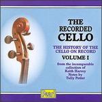 The Recorded Cello, Vol. I