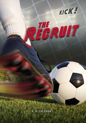 The Recruit - Coleman, K. R.