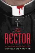 The Rector: A Christian Murder Mystery