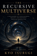 The Recursive Multiverse