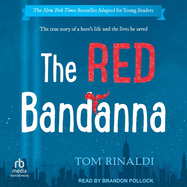 The Red Bandanna: Young Readers Adaptation