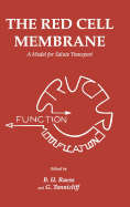 The Red Cell Membrane: A Model for Solute Transport