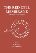 The Red Cell Membrane: A Model for Solute Transport