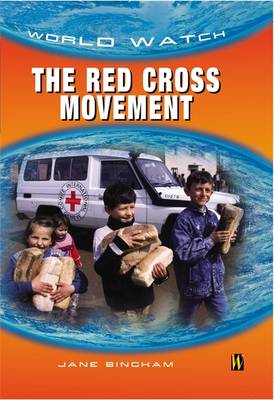The Red Cross Movement - Bingham, Jane