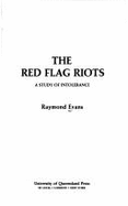The Red Flag Riots: A Study of Intolerance