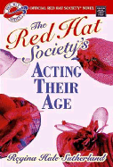 The Red Hat Society's Acting Their Age