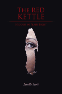 The Red Kettle: Hidden in Plain Sight