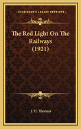 The Red Light on the Railways (1921)