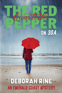 The Red Pepper Quartette on 30A: An Emerald Coast Mystery