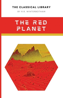 The Red Planet - Winterbotham, R R