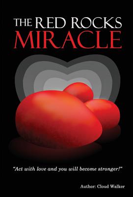 The Red Rocks Miracle - Walker, Cloud